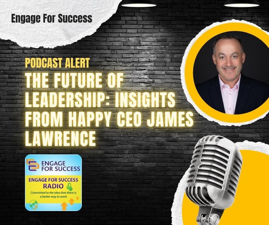 The Future of Leadership: Insights from Happy CEO James Lawrence